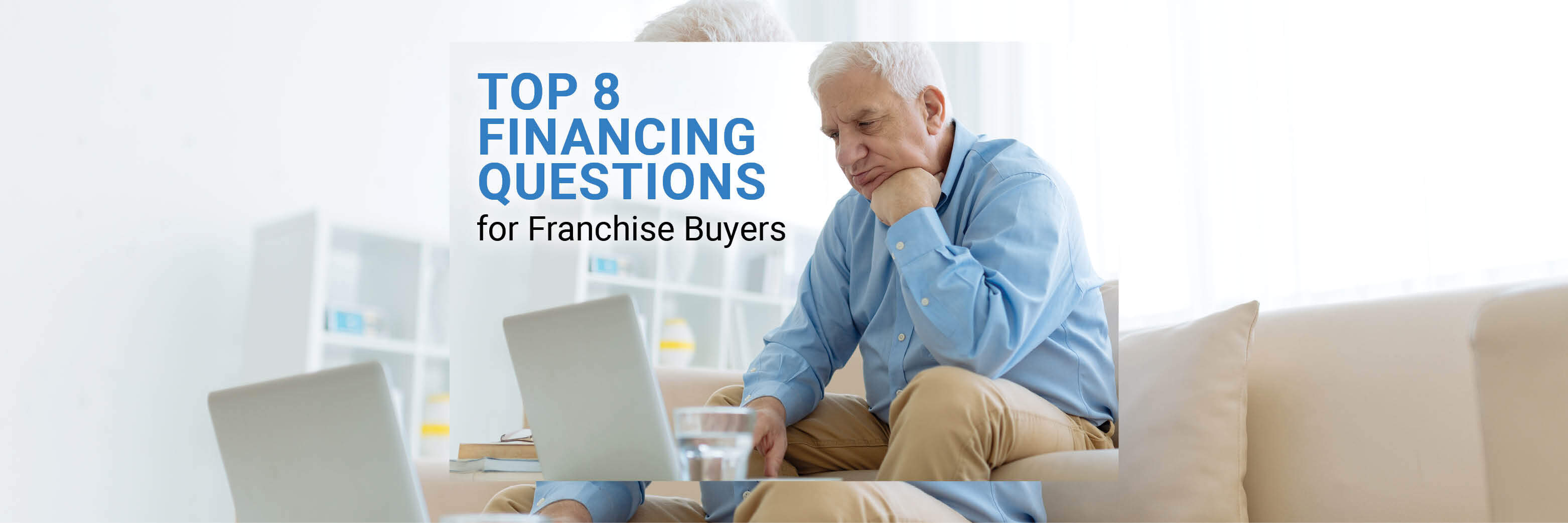 Top 8 Financing Questions for Franchise Buyers [2024]